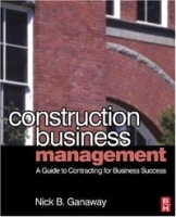 Construction Business Management: A Guide to Contracting for Business Success артикул 1724a.